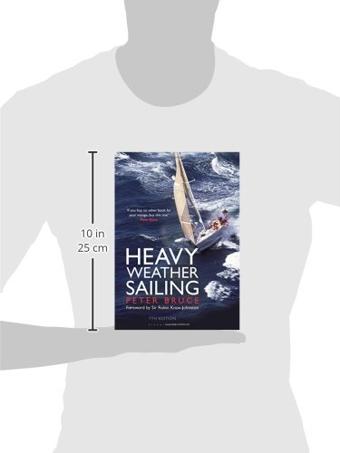Bruce, P: Heavy Weather Sailing 7th edition