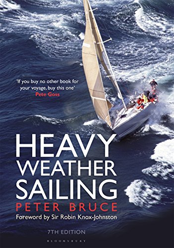 Bruce, P: Heavy Weather Sailing 7th edition