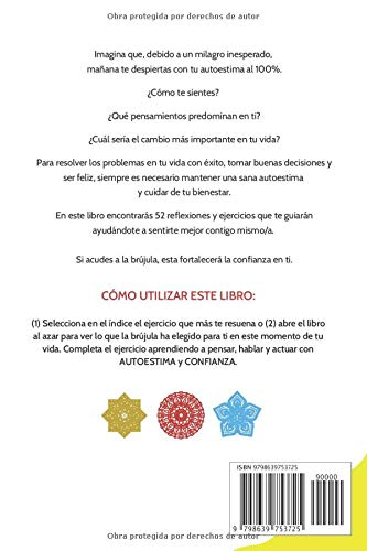 Brújula de autoestima y confianza: 52 reflexiones / ejercicios de 1 minuto para abrir al azar y confiar en ti