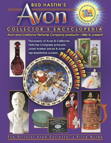 Bud Hastin's Avon Collector's Encyclopedia (BUD HASTIN'S AVON AND COLLECTOR'S ENCYCLOPEDIA)