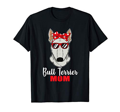 Bull Terrier Mom Regalo Orgulloso Dueño De Un Perro Camiseta