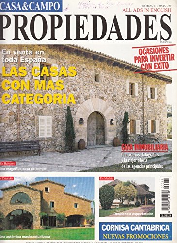 CASA Y CAMPO. PROPIEDADES. Nº 11. MAYO 1999. EN VENTA EN TODA ESPAÑA. LAS CASAS CON MAS CATEGORÍA. CORNISA CANTÁBRICA, NUEVAS PROMOCIONES.