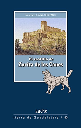 Castillo de Zorita de los Canes, El (Tierra de Guadalajara)