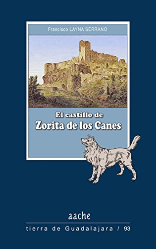Castillo de Zorita de los Canes, El (Tierra de Guadalajara)