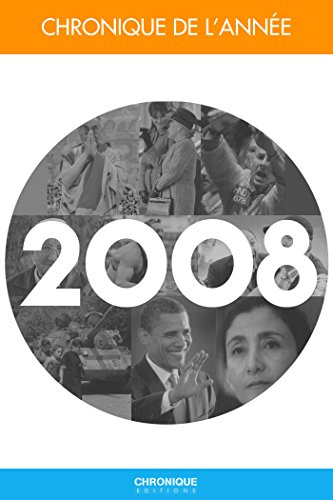 Chronique de l'année 2008 (French Edition)