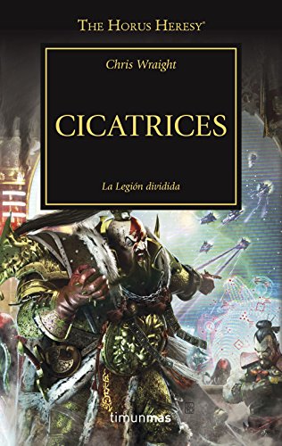 Cicatrices nº 28/54: La legión dividida (Warhammer The Horus Heresy)