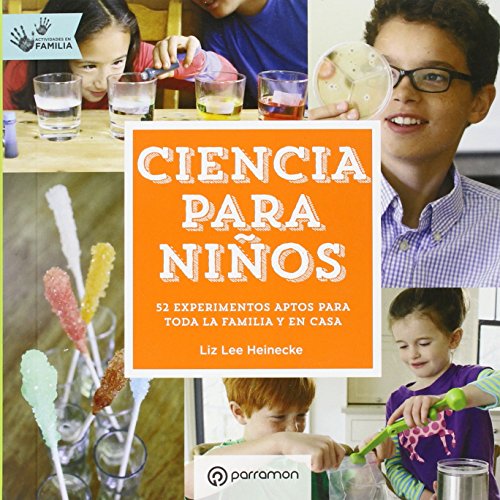 Ciencia para niños. Actividades en familia (Eureka)