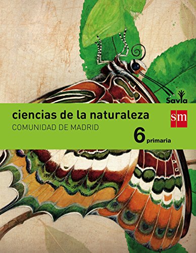 Ciencias de la naturaleza. 6 Primaria. Savia. Madrid - 9788467577204