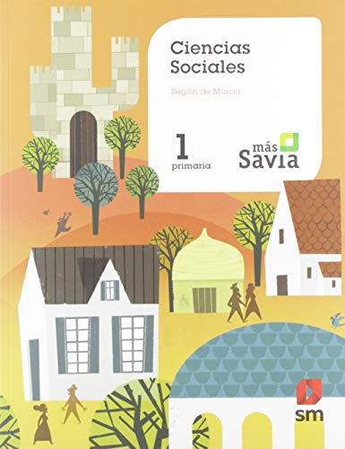 Ciencias sociales. 1 Primaria. Más Savia. Murcia