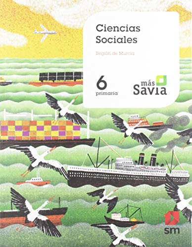 Ciencias sociales. 6 Primaria. Mas Savia. Murcia