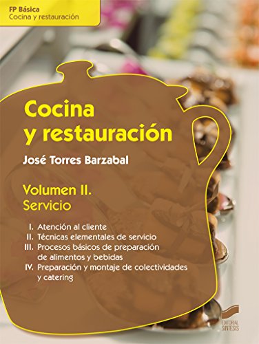 Cocina y restauración. Volumen II: Servicio: 9 (Hostelería y Turismo)