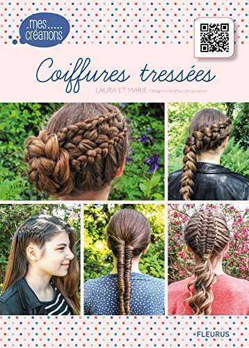 Coiffures tressées (Mes créations) (French Edition)