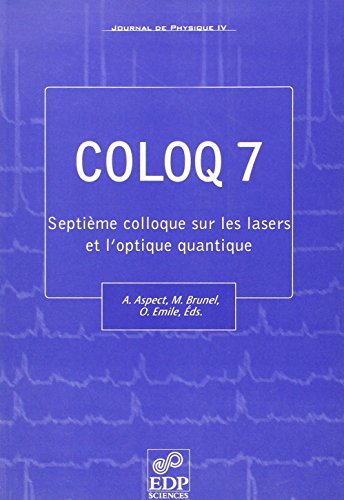 Coloq 7 Lasers et Optique Quantique (JOURNAL DE PHYSIQUE IV)