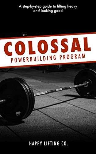 Colossal: Powerbuilding Program (English Edition)