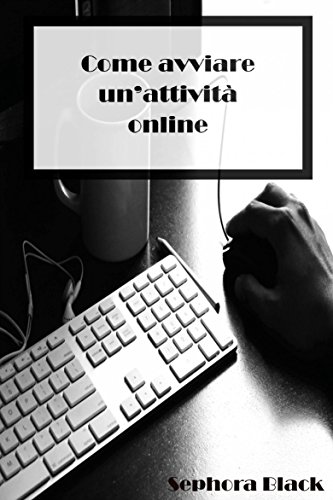Come avviare un’attività online (Italian Edition)