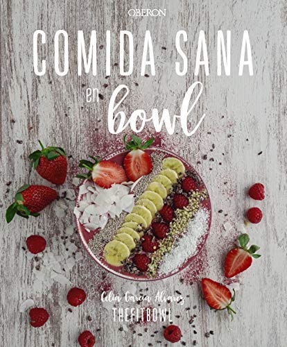 Comida sana en bowl (Libros singulares)