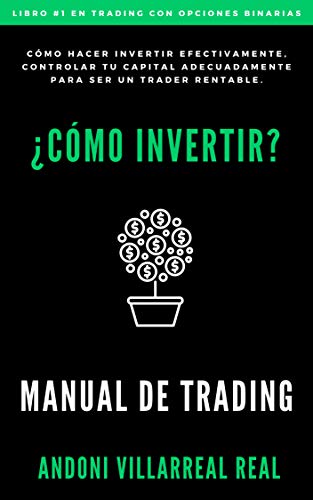 ¿Cómo invertir?: Manual de Trading