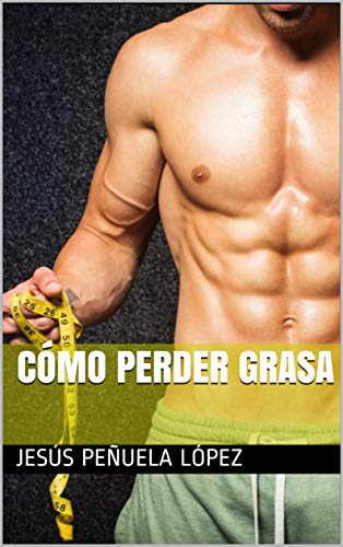 Cómo perder grasa