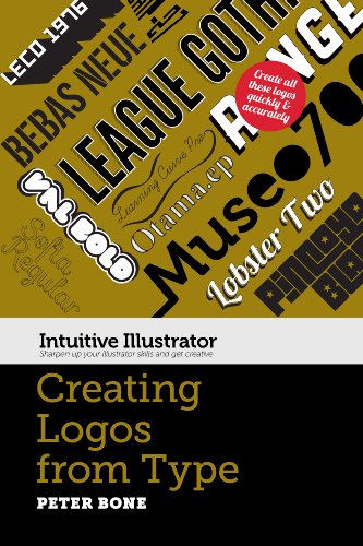 Creating Logos with Type (Intuitive Illustrator) (English Edition)