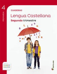 CUADERNO LENGUA 4 PRIMARIA 2 TRIM SABER HACER - 9788468029610