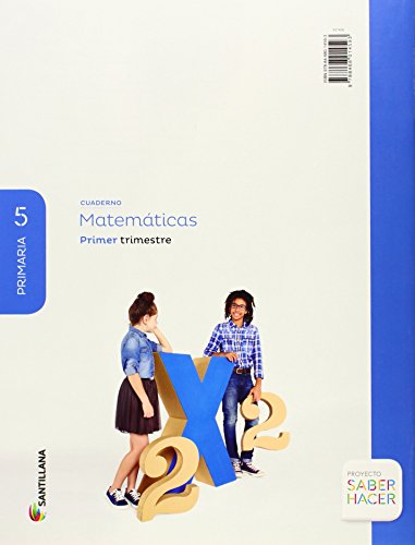 CUADERNO MATEMATICAS 5 PRIMARIA 1 TRIM SABER HACER - 9788468014593