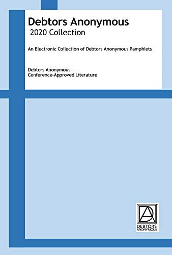Debtors Anonymous 2020 Collection: Debtors Anonymous Conference-Approved LIterature (English Edition)