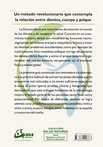 Dentosofía. Nuestros dientes, una puerta a la salud. Del equilibrio bucal a la salud global (Salud natural)