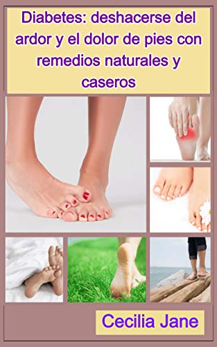 Diabetes: deshacerse del ardor y el dolor de pies con remedios naturales y caseros