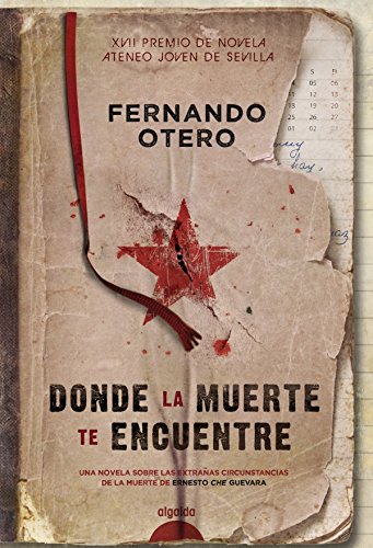 Donde la muerte te encuentre (ALGAIDA LITERARIA - PREMIO ATENEO JOVEN DE SEVILLA)