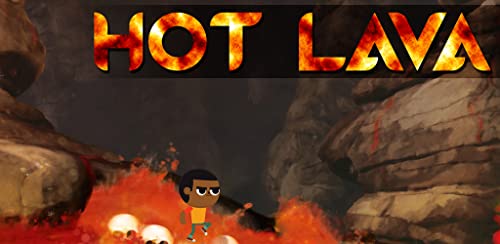 Don't Touch the Hot Lava