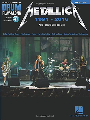 Drum Play-Along Volume 48: Metallica 1991-2016 (Book/Online Audio) (Hal Leonard Drum Play-Along)