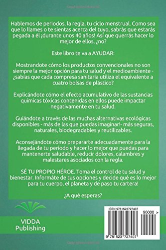 ECOLOGIZA tu MENSTRUACION : Edición Bilingüe Español-Inglés: Alternativas Ecológicas para Mejorar tu Salud, Ayudar al Medio Ambiente y Ahorrar Dinero: Volume 1 (Ecologiza tu Vida)