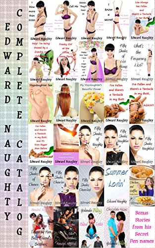 Edward Naughty Complete Catalog (Including bonus stories from his secret pen names) (English Edition)