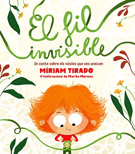 El fil invisible: Un conte sobre els vincles que ens uneixen (Catalan Edition)