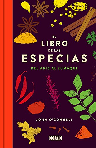 El libro de las especias: Del anís al zumaque (Cocina)