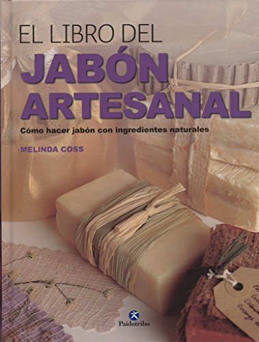 El libro del jabón artesanal (Libro Práctico)