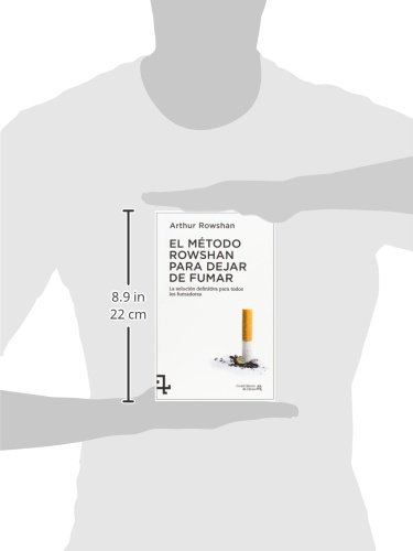 El método Rowshan para dejar de fumar: La solución definitiva para todos los fumadores: 5 (Cuadrilátero de libros - Práctico)