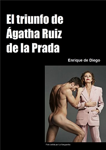 El triunfo de Ágatha Ruiz de la Prada