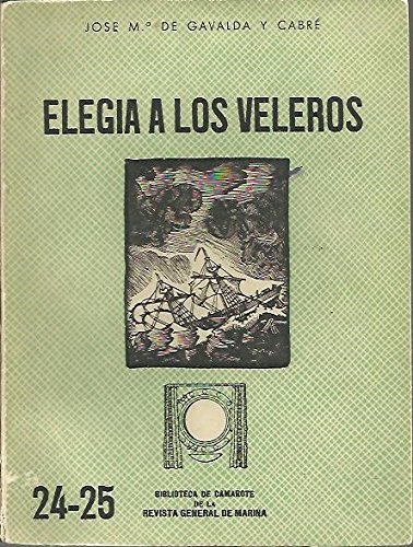 ELEGIA A LOS VELEROS (Madrid, 1950) Ilustrado con fotografias