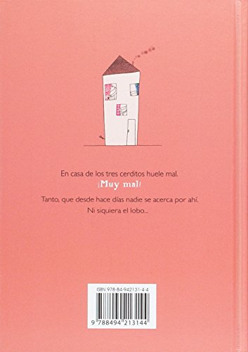 En casa de los tres cerditos huele mal