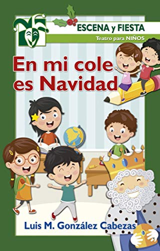 En Mi Cole Es Navidad: 113 (Escena y fiesta)