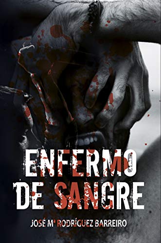 Enfermo De Sangre