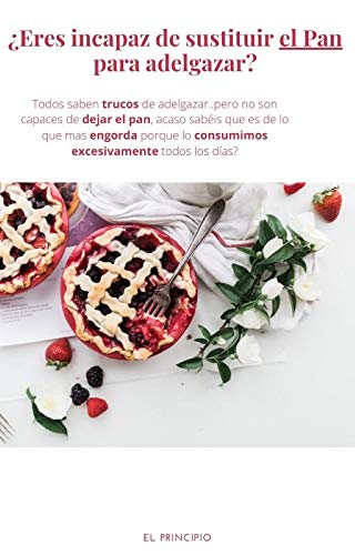 ¿Eres incapaz de sustituir el Pan para adelgazar? : +32 tips para adelgazar, muchos ni los conoces pero sobre todo os dejo unos trucos para PODER DEJAR EL PAN y obtener los carbohidratos necesarios
