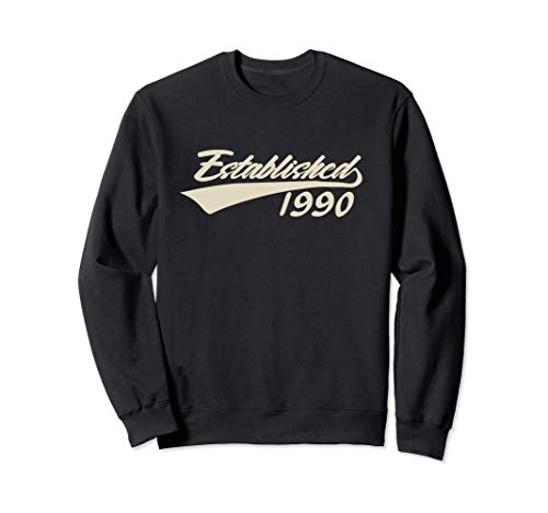 Established 1990 Regalo 30 Cumpleaños 30 Años Hombre Mujer Sudadera