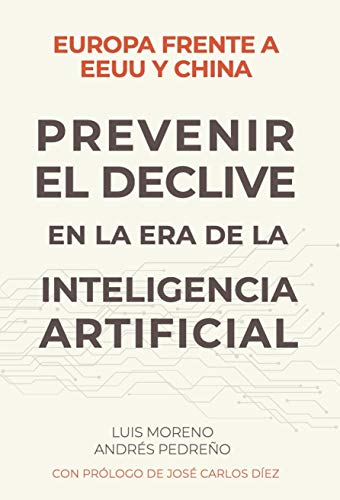 Europa frente a EE.UU. y China. Prevenir el declive en la era de la inteligencia artificial