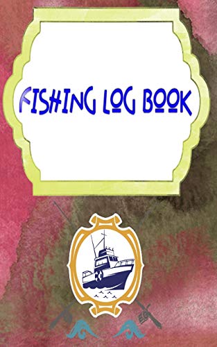 Fishing Log Books: Keeping A Fishing Logbook Is A Hassle 110 Page Size 5 X 8 INCHES Cover Matte | Fly - Log # Guide Quality Print.