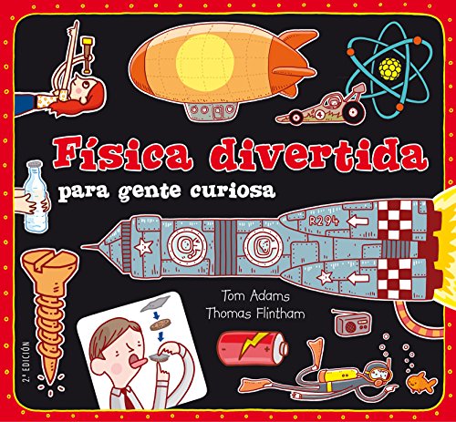 Física divertida para gente curiosa (Para aprender más sobre)