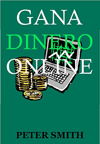 Gana Dinero Online: Cómo Ganar Dinero desde Casa, Trabaja desde Casa sin Horarios, Empieza Hoy Mismo a Ser tu Propio Jefe