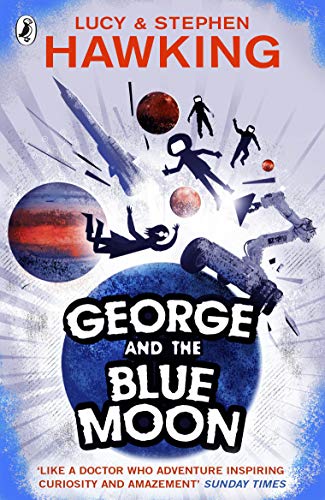 George and the Blue Moon (George's Secret Key to the Universe) (English Edition)