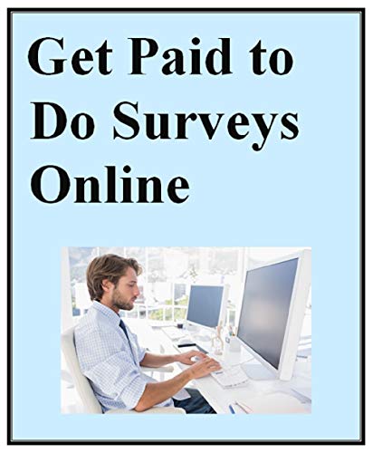 GET PAID TO DO SURVEYS ONLINE (English Edition)